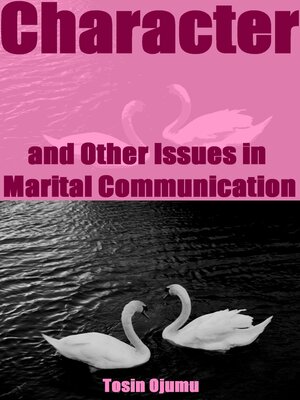 cover image of Character and Other Issues in Marital Communication